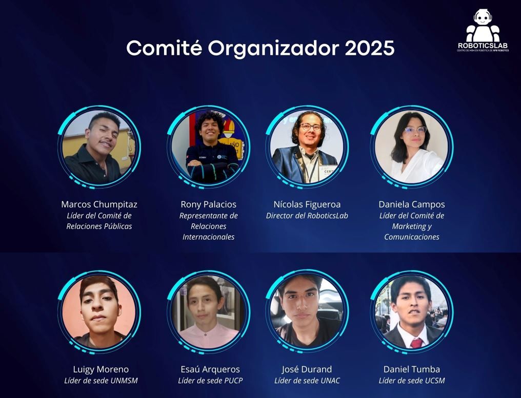 Comité Organizador del V-RILS 2025, donde los estudiantes de diversas universidades bajo la dirección del director del RoboticsLab, fortalecen sus habilidades de liderazgo, gestión y ponen en práctica la internacionalización multicultural. Comité Organizador del V-RILS 2025, donde los estudiantes de diversas universidades bajo la dirección del director del RoboticsLab, fortalecen sus habilidades de liderazgo, gestión y ponen en práctica la internacionalización multicultural.